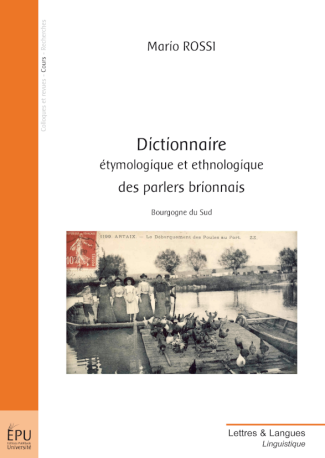 Dictionnaire étymologique et ethnologique des parlers brionnais : bourgogne du sud