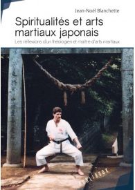 Spiritualités et arts martiaux japonais